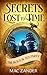Secrets Lost to Time: The Boston Tea Party