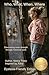 Who, What, When, Where: Discovering Inner Strength and Courage Through Historical Icons (Dyslexic friendly books for young readers)