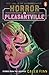 Horror in Pleasantville: St...