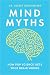 Mind Myths: How Pop Science...