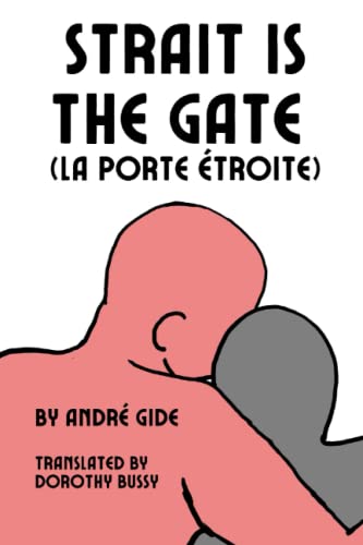 Strait is the Gate