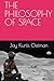 THE PHILOSOPHY OF SPACE