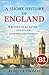 A Short History of England: Learn English with History: England – A Short History in B1 English for Learners