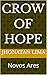 Crow of Hope: Novos Ares (Portuguese Edition)