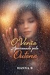 Verão Apaixonado pelo Outono (Entre Elas em SP Livro 2) (Portuguese Edition)