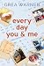 Every Day You & Me (Every D...