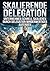 Skalierende Delegation: Unternehmen schnell skalieren durch Delegation minderwertiger Aufgaben (German Edition)