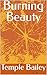 Burning Beauty