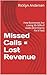 Missed Calls = Lost Revenue: How Businesses Are Losing 30–50% of Leads (And How to Fix It Fast)