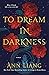 To Dream in Darkness