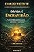 Dívida é Escravidão (Fundamentos da Prosperidade Livro 1) (Portuguese Edition)