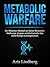 METABOLIC WARFARE: Der Milliarden-Wettlauf um deinen Blutzucker: Heißhunger stoppen und die Kontrolle über deine Biologie zurückgewinnen (German Edition)