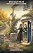 The Map That Should Not Exist (the Briarwick Mysteries Book 6)