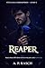 REAPER: ALGUMAS DIVIDAS SÓ SE PAGAM COM SANGUE (VINCULOS CORROMPIDOS Livro 2) (Portuguese Edition)