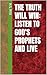 The Truth Will Win: Listen to God's Prophets and Live