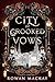 City of Crooked Vows: A Gas...