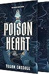 Poison Heart by Tegan Cassell