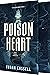 Poison Heart by Tegan Cassell Poison Heart by Tegan Cassell
