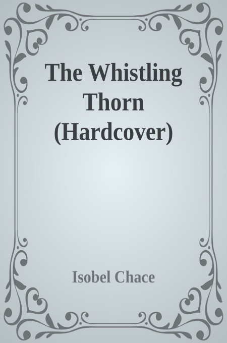The Whistling Thorn (Hardcover)