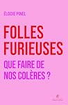 Folles furieuses ...