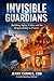Invisible Guardians : Building Safety, Codes, and the Responsibility to Protect