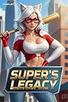 Super's Legacy