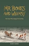 Mr. Bones and Whi...