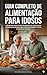 Guia Completo de Alimentação Para Idosos: Receitas Práticas, Nutrição e Cuidados Essenciais Para Uma Vida Saudável e Viva Com Qualidade (Guia Completo ... para Idosos. Livro 1) (Portuguese Edition)