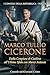Marco Tullio Cicerone: Dalla Congiura di Catilina all'Ultima Sfida con Marco Antonio (I Consoli della Repubblica di Roma) (Italian Edition)