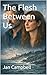The Flesh Between Us (The Lines Between Us Series Book 2)