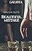 Beautiful Mistake: A Steamy...