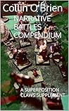 NARRATIVE BATTLES COMPENDIUM: A SUPERPOSITION CLAWS SUPPLEMENT (SUPERPOSITION: A CHESS-LIKE ADAPTIVE WARGAMING SYSTEM)