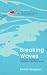 Breaking Waves by Emma Simpson Breaking Waves by Emma Simpson