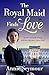 The Royal Maid Finds Love (2) (The Royal Maid Series)