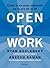 Open To Work: Cómo ir un paso adelante en la era de la IA / How to Get Ahead in the Age of AI (Alta definición) (Spanish Edition)