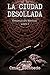 La Ciudad Desollada: Crónicas del Mictlán Libro I (Spanish Edition)