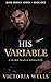 His Variable: A Dark Mafia Romance (Dark Design Series Book 1)