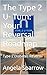 The Type 2 U- Turn: Your Reversal Roadmap: Type 2 Diabetes Reversal