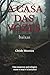 A Casa Das Vozes Baixas: Um suspense psicológico entre o real e o invisível (Portuguese Edition)