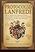 Protocollo Lanfredi: La scienza della sopravvivenza da Mantova al Brasile: dieci secoli di ingegneria, storia e l'eredità di una stirpe (Italian Edition)