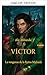 Victor (Victor: The Story of the Evil Queen Book 1)