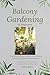 Balcony Gardening for Begin...