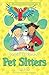 Pirate Problems: Pet Sitters: Dress-Ups #3: A funny junior reader series (ages 5-8) with a sprinkle of magic