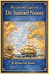 The Life and Legacy of Dr. Samuel Nunes