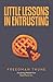 Little Lessons In Entrusting: A Learning Module from Reael Favor, Inc.