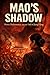 Mao’s Shadow: Power, Performance, and the Fall of Jiang Qing