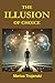 The Illusion of Choice: How Your Decisions Are Influenced by Hidden Psychological Forces