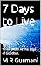 7 Days To Live: When Death at The Edge of Goodbye.