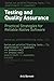 Testing and Quality Assurance: Practical Strategies for Reliable Native Software (Modern Native Application Development Workflow)