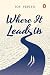 Where It Leads Us